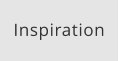 Inspiration